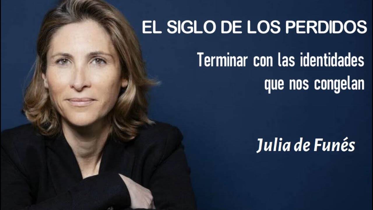 "EL SIGLO DE LOS PERDIDOS" - Julia de Funés