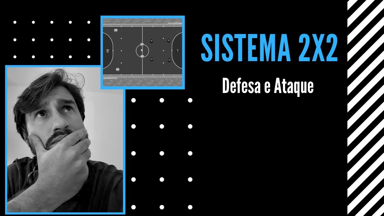 Sistema 2x2 no Futsal