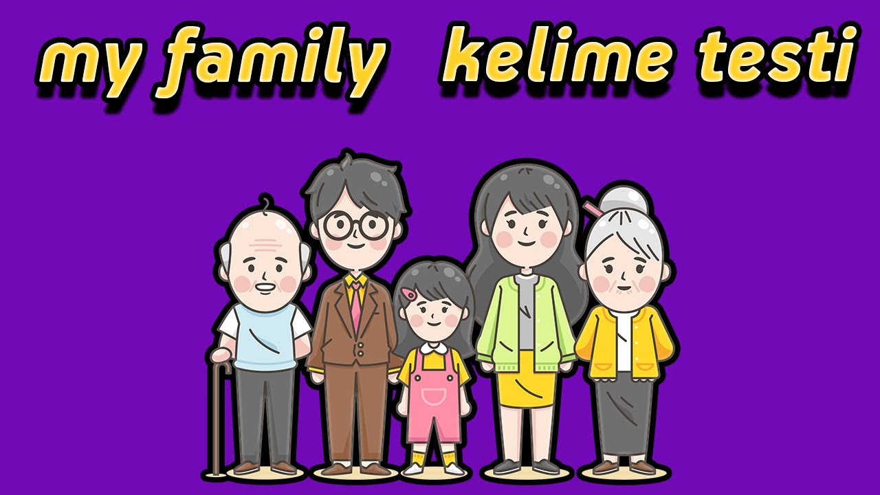 3.SINIF İNGİLİZCE 2.ÜNİTE MY FAMILY KELİME TESTİ | İLKOKUL İNGİLİZCE
