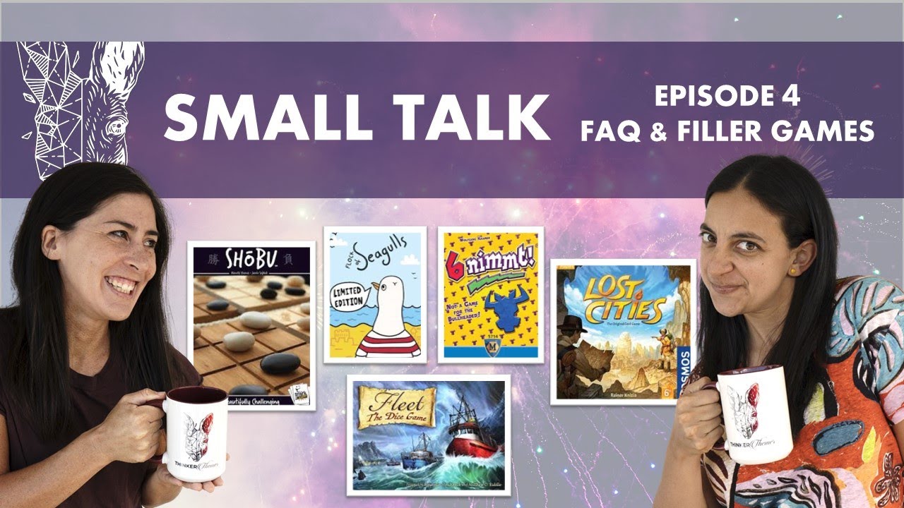 Small Talk Ep4 - FAQ & Filler Board Games: Lost Cities, Flock of Seagulls, Shobu, Fleet Dice, 6Nimmt