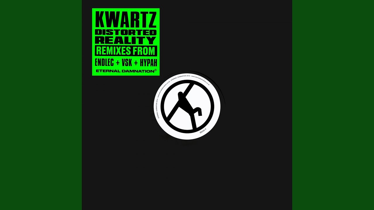 Distorted Reality, Pt. 1 (Endlec Remix)