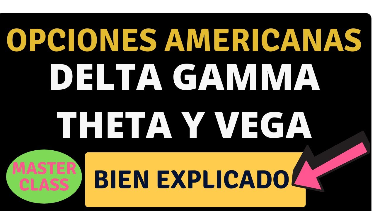 QUE ES DELTA GAMMA THETA Y VEGA OPCIONES DE ACCIONES AMERICANAS LO QUE TIENES QUE SABER