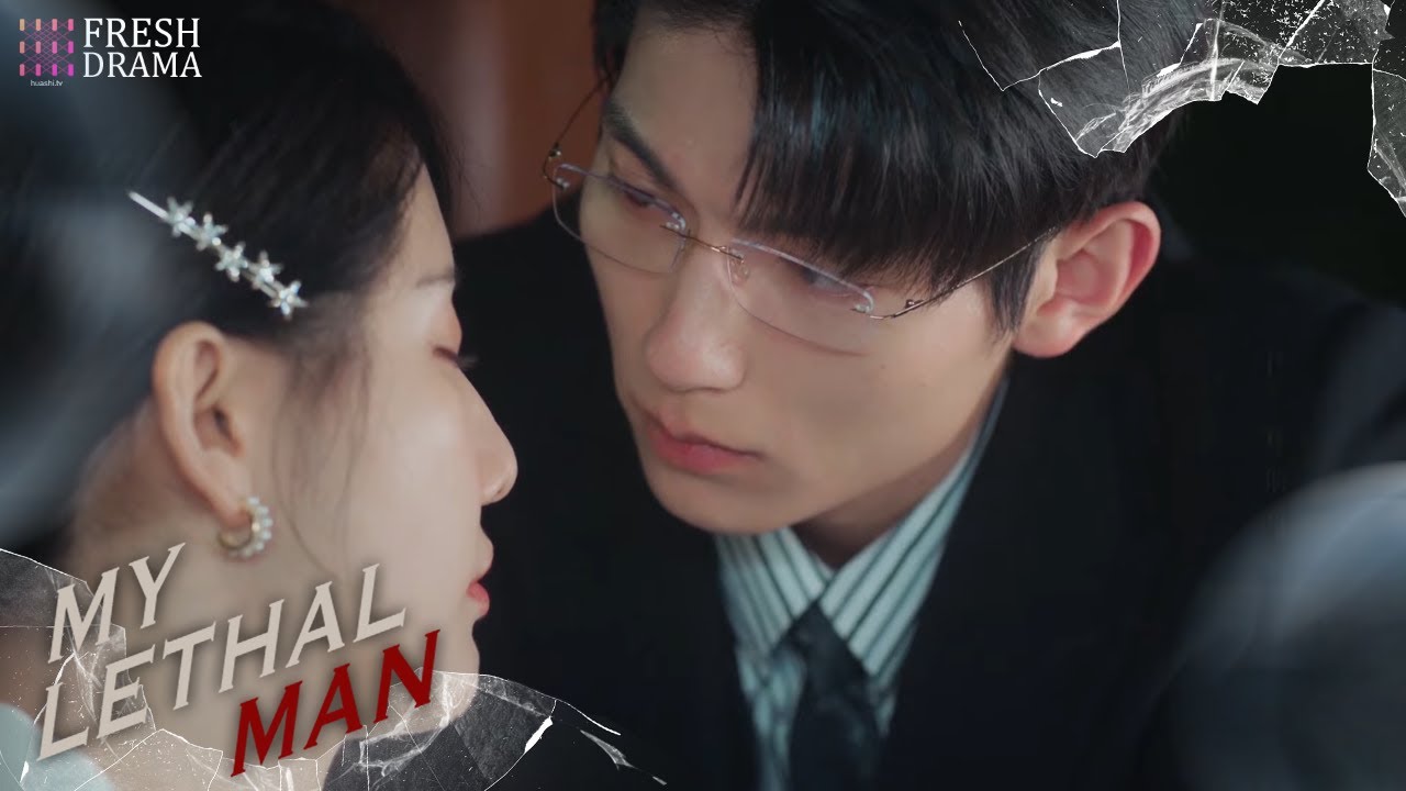 💕He wanna kiss his girl, but doesn't know she's pretending to sleep~ | My lethal Man | Fresh Drama