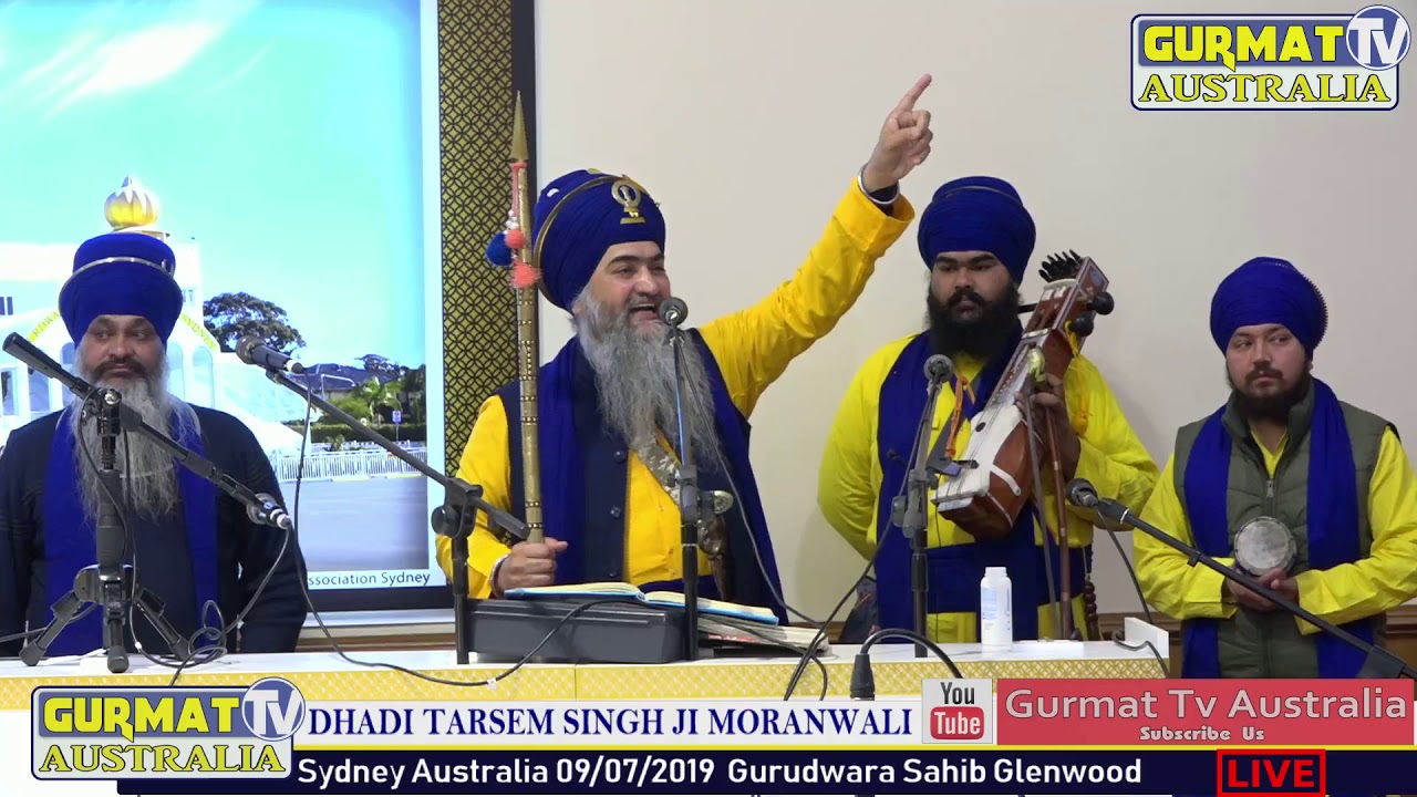 Gurmat Tv Australia Live Dhadi Giani tersem singh moranwali 09/07/2019