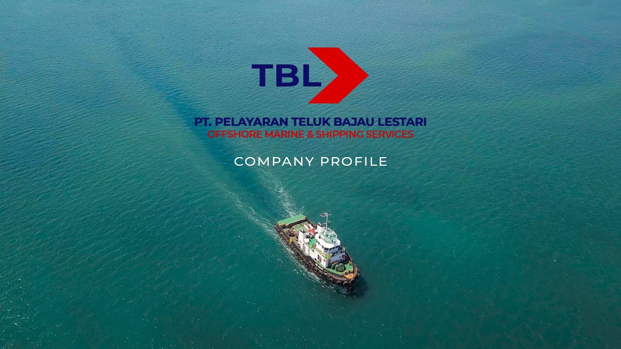 Company Profile PT. Pelayaran Teluk Bajau Lestari