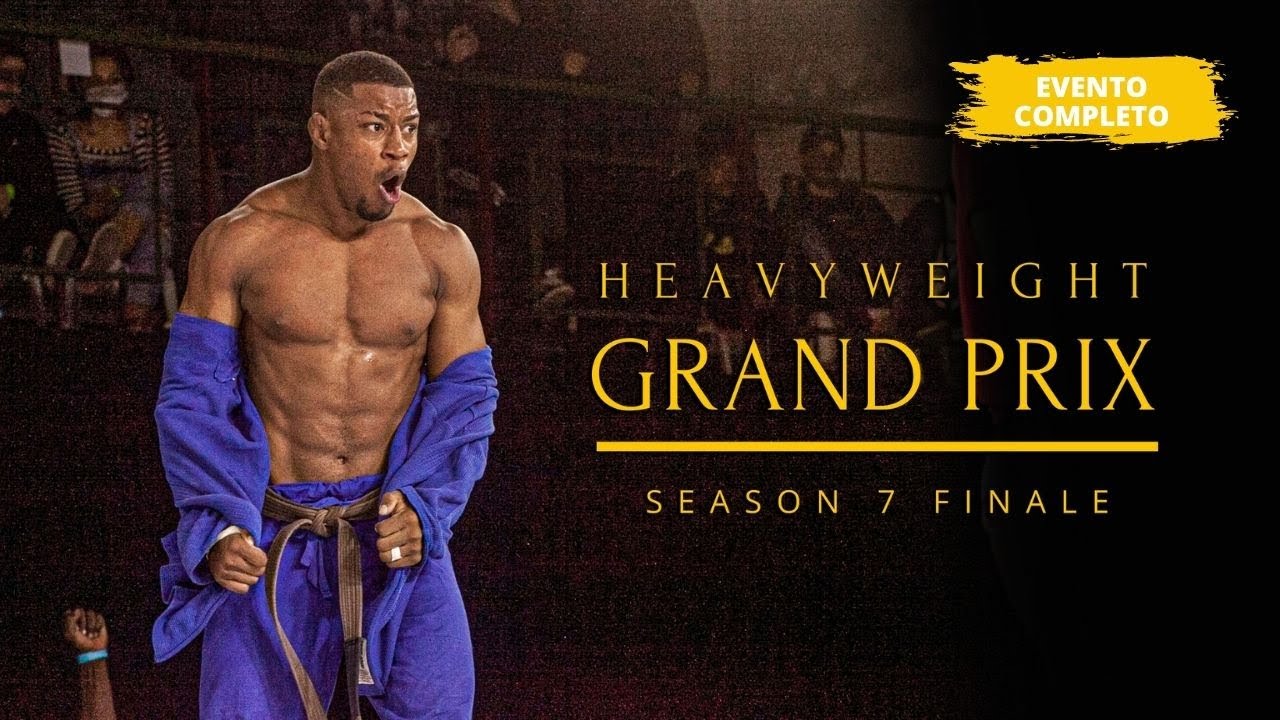 EVENTO COMPLETO - HEAVYWEIGHT GRAND PRIX - SEASON 7 FINALE - RIO DE JANEIRO