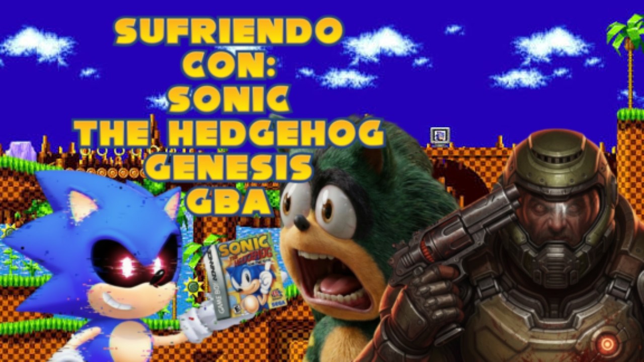 Sufriendo con Sonic genesis gba