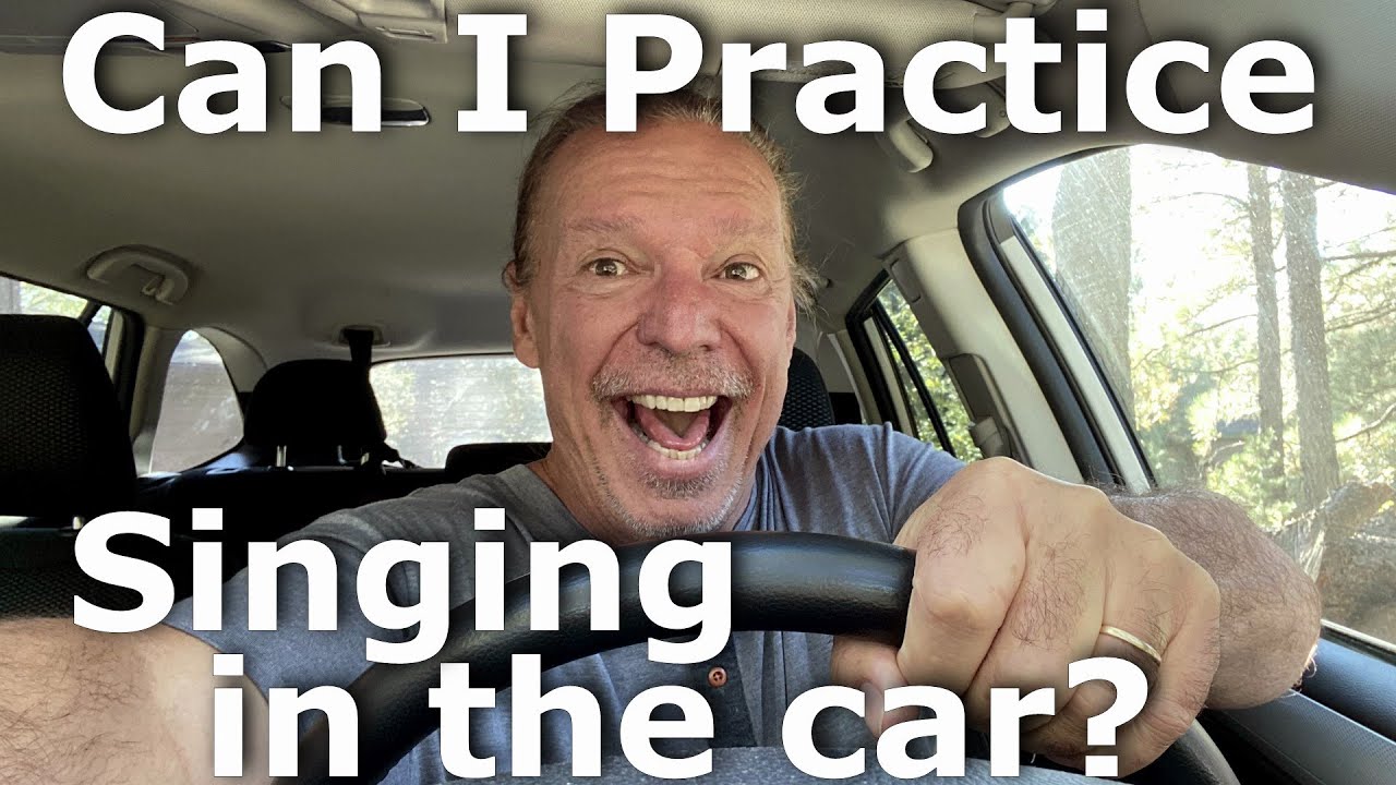 Can I Practice Singing In The Car? Ken Tamplin Vocal Academy