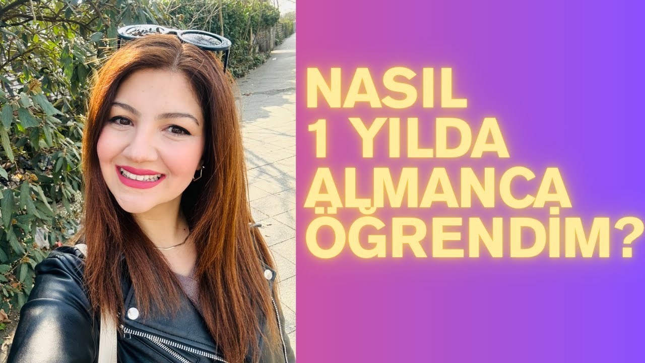 Nasıl 1 Yılda Almanca Öğrendim ?