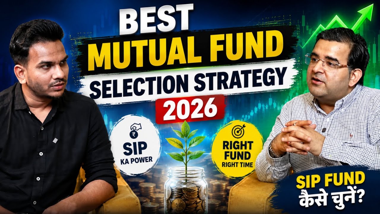 Best SIP Mutual Fund Selection Strategy 2026 | Sanjay Kathuria 🔥