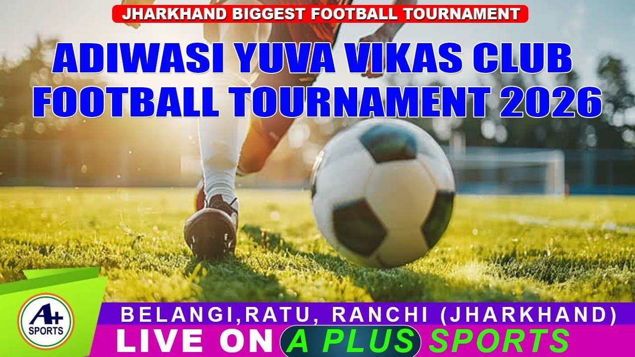 ADIWASI YUVA VIKAS CLUB FOOTBALL TOURNAMENT 2026 || DAY-1 || RANCHI (JHARKHAND)