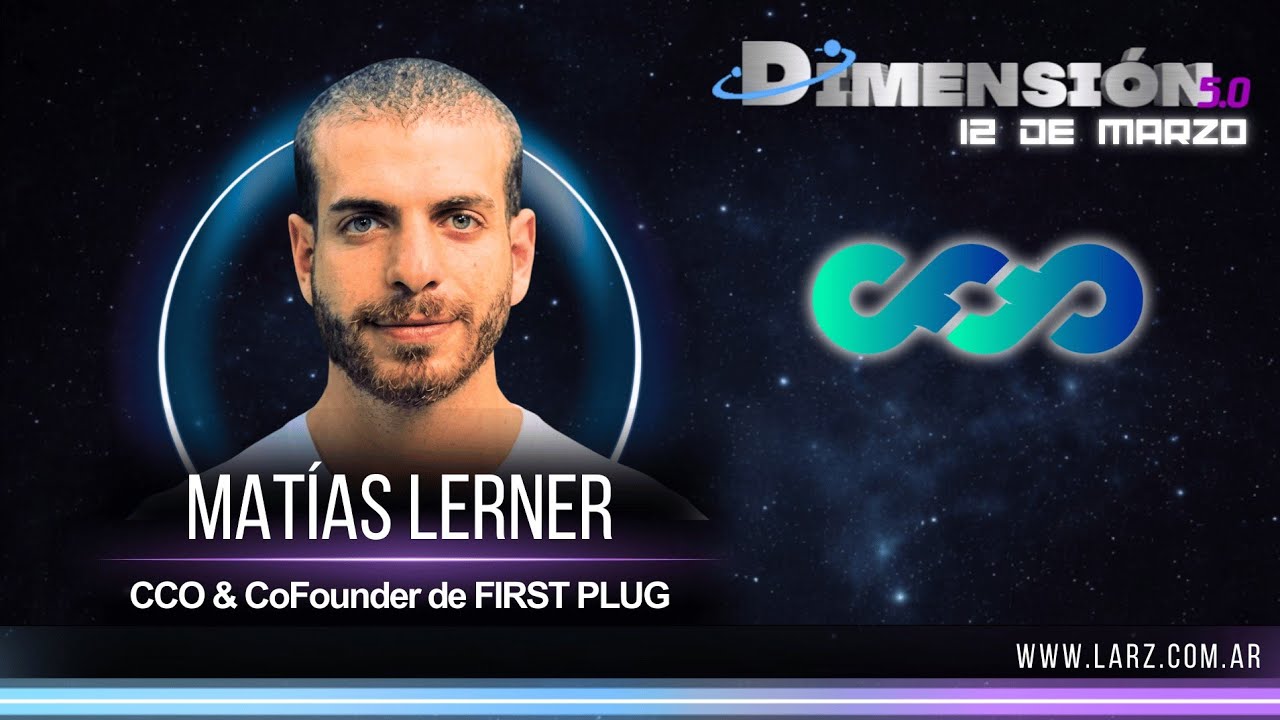 🌌 DIMENSIÓN 5.0 - 🎙️ MATÍAS LERNER (FIRST PLUG)