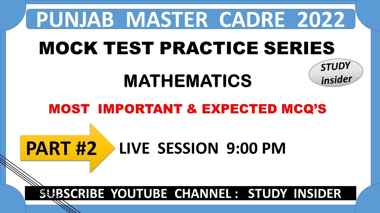 #2 MOCK TEST PRACTICE SERIES | MATH MASTER CADRE 2022 | MOST IMP & EXPECTED MCQ'S | STUDY INSIDER |