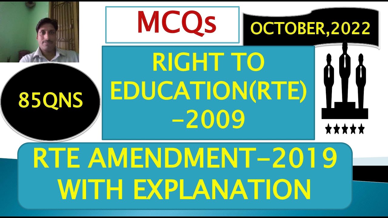 MCQ ON RIGHT TO EDUCATION(RTE)-2009 AND IT'S AMENDMENT-2019