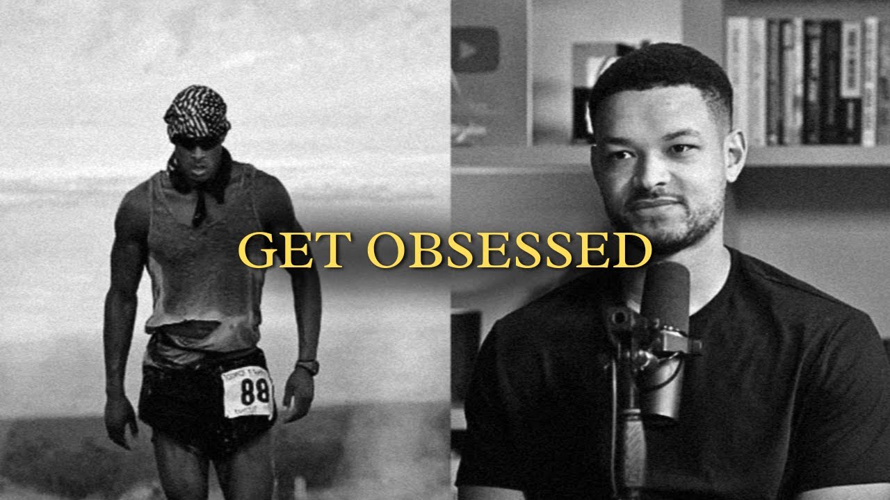 GET OBSESSED WITH THE WORK - 29 Minute Motivation