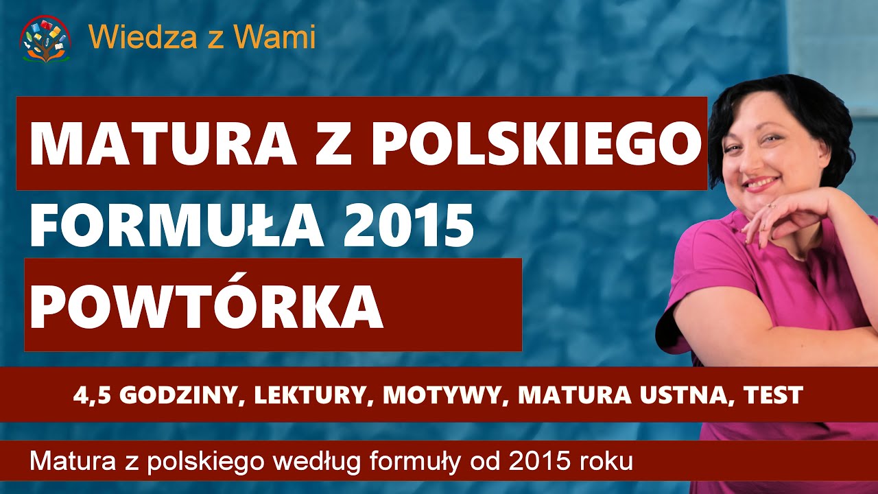 Powt&oacute;rka do matury z polskiego formuła 2015