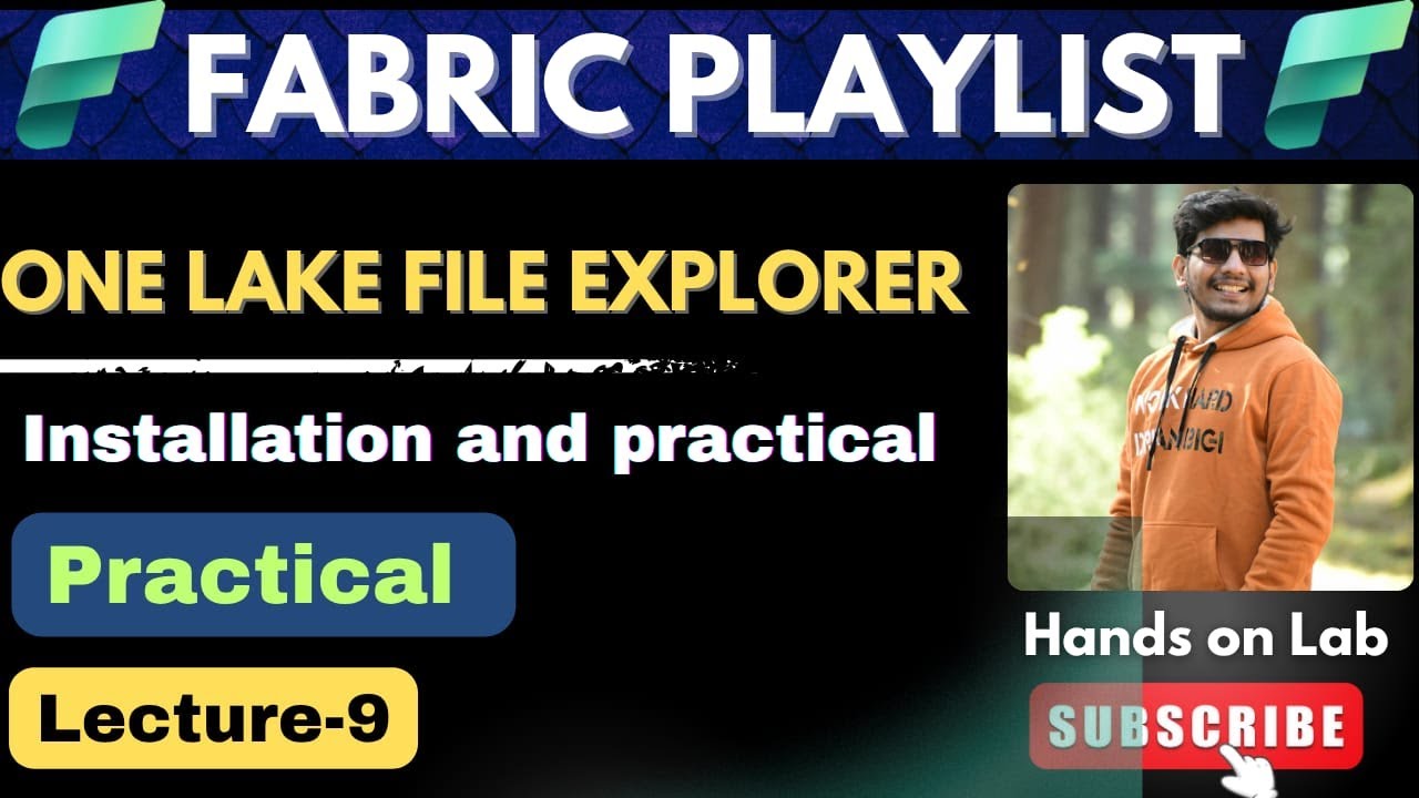 9. OneLake File Explorer in Microsoft Fabric | Fabric Playlist