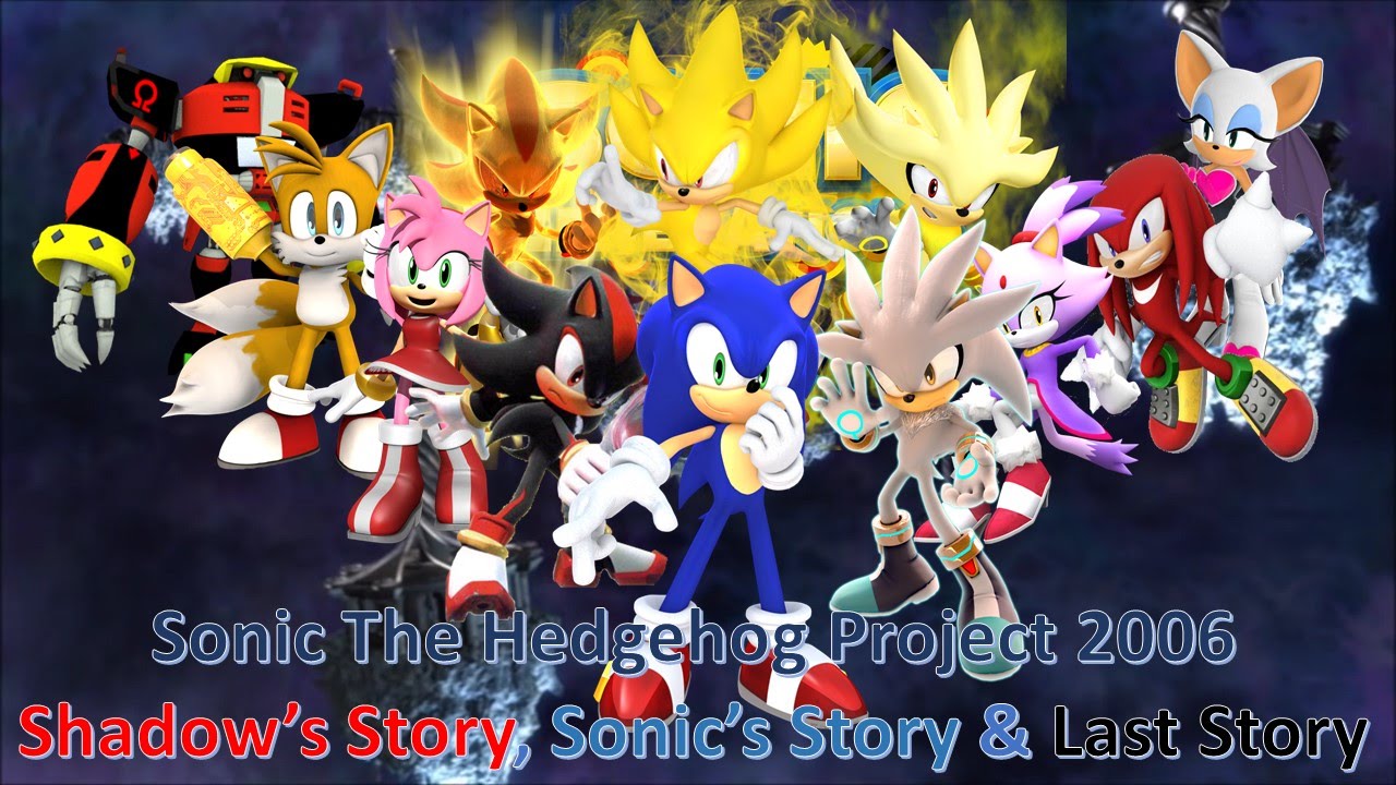 Sonic Generations Mod Part 53_ STH2006 Shadow's Story, Sonic's Story & Last Story (Finale)
