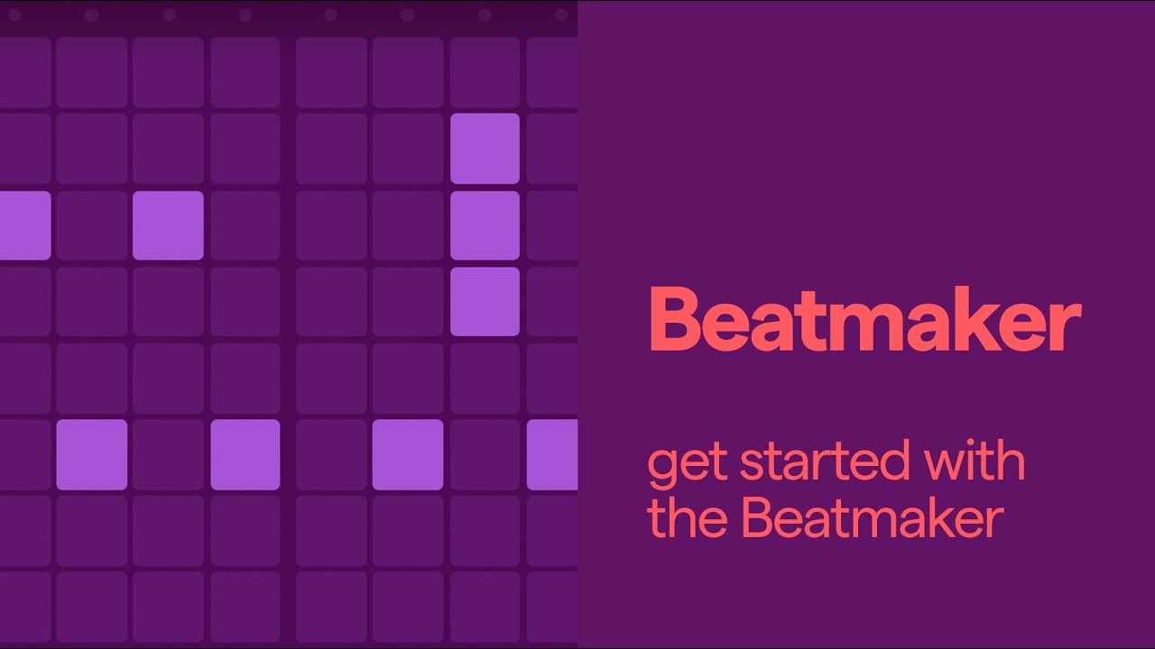 BEATMAKER - Get Started with the Beatmaker