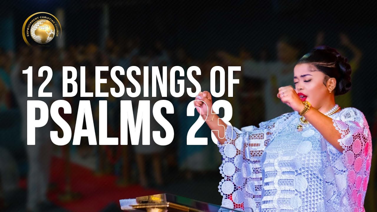 12 BLESSINGS OF PSALMS&nbsp;23