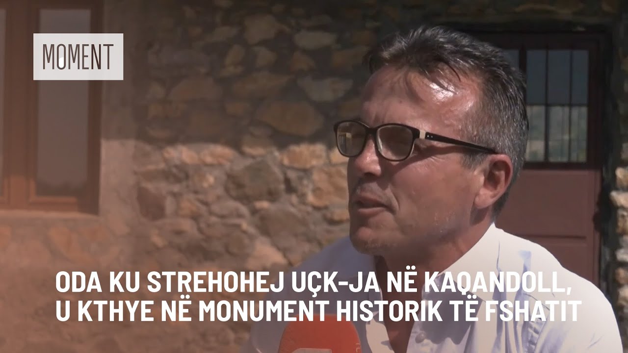 Oda ku strehohej UÇK-ja në Kaqandoll, u kthye në monument historik të fshatit