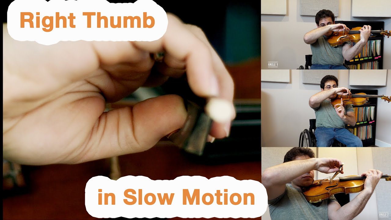 Violin Technique: What is Your Right Hand Thumb Doing?