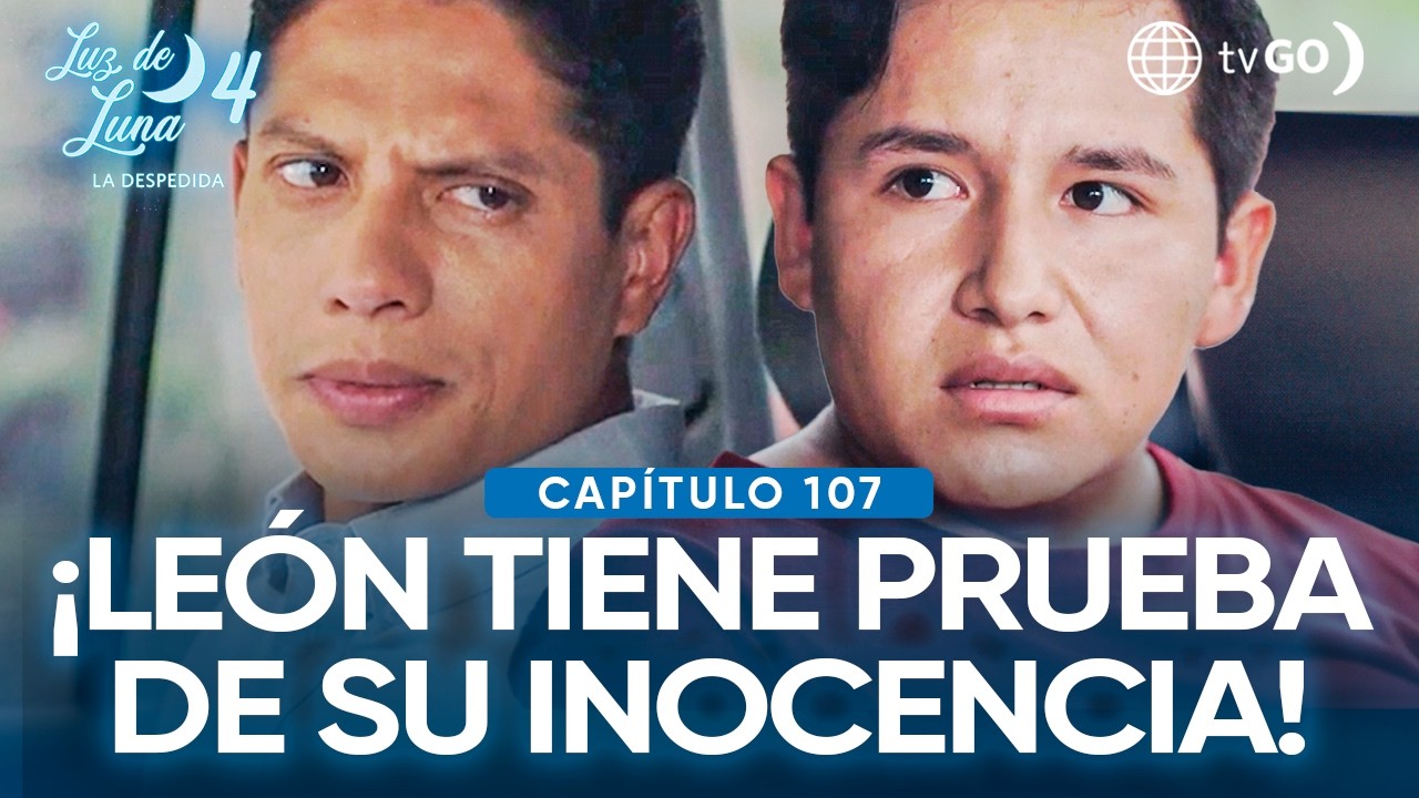 Luz de Luna 4: León enfrenta a Ernesto y lo graba en secreto (Capítulo n° 107)