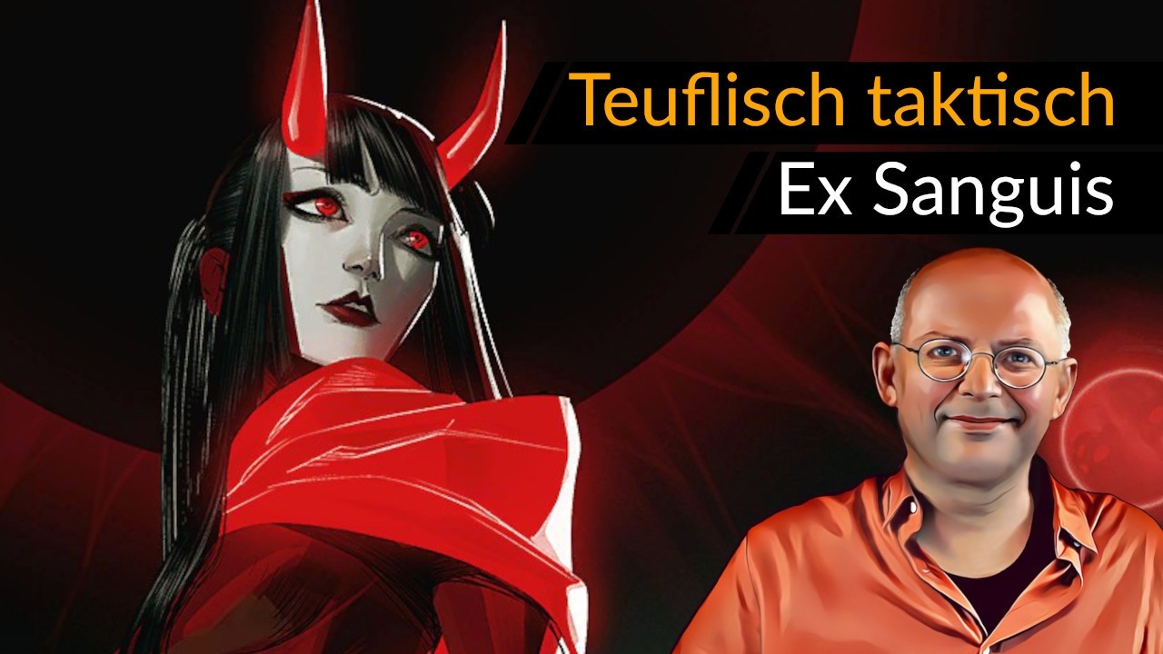 D&auml;monisch gute Rundentaktik! EX SANGUIS | Demo [Deutsch] [Werbung|ad]