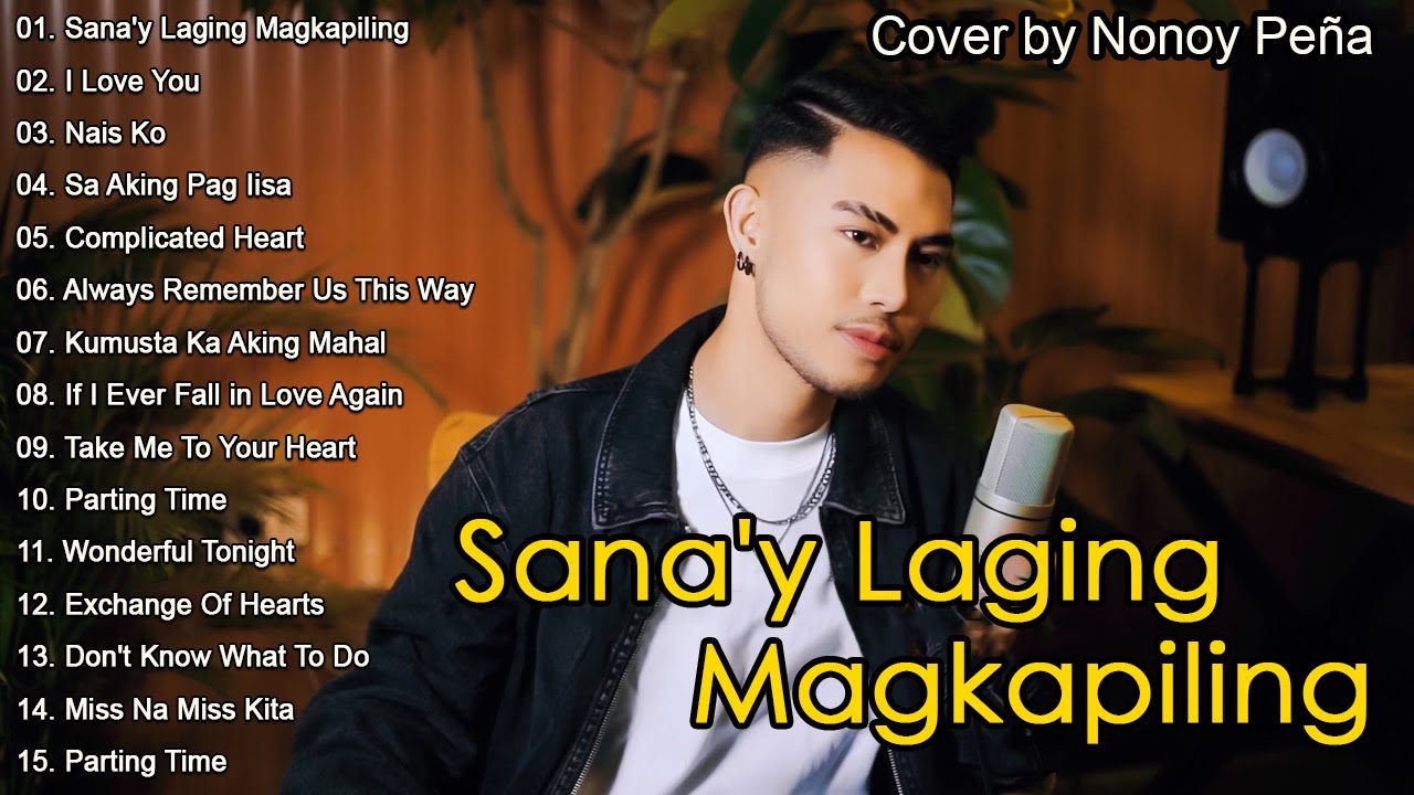 Nonoy peña Cover Best hits 2025 | Nonoy peña Love Songs Remix | I Love You ...