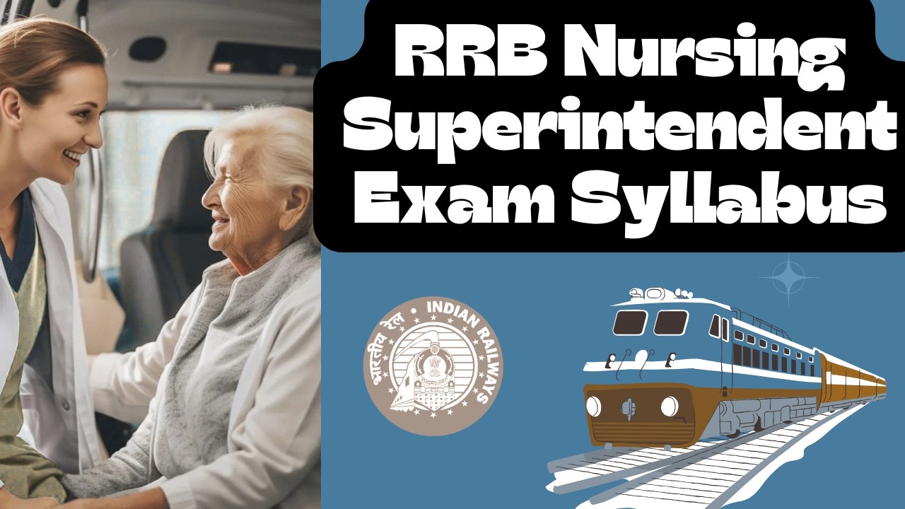 RRB Staff Nurse Exam Pattern 2026 | Complete Syllabus + Preparation Strategy 🔥