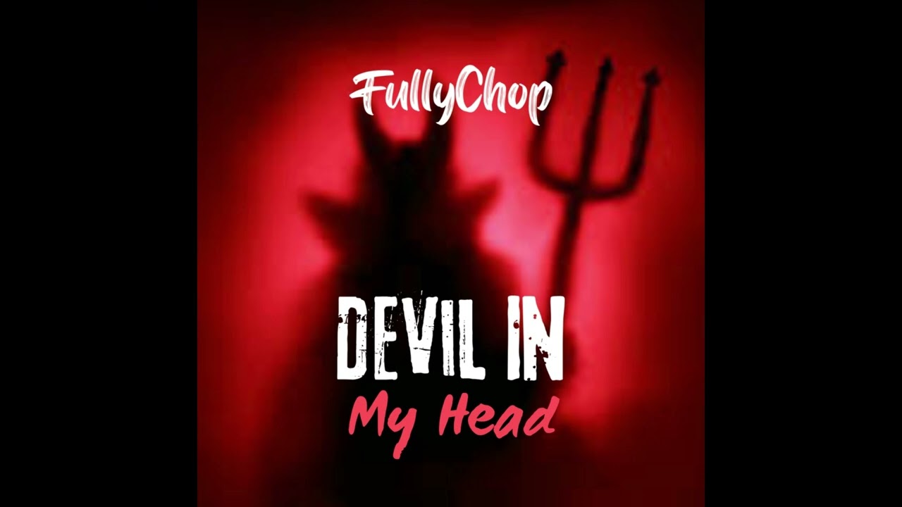 FullyChop - Devil In My Head (Official Instrumental)