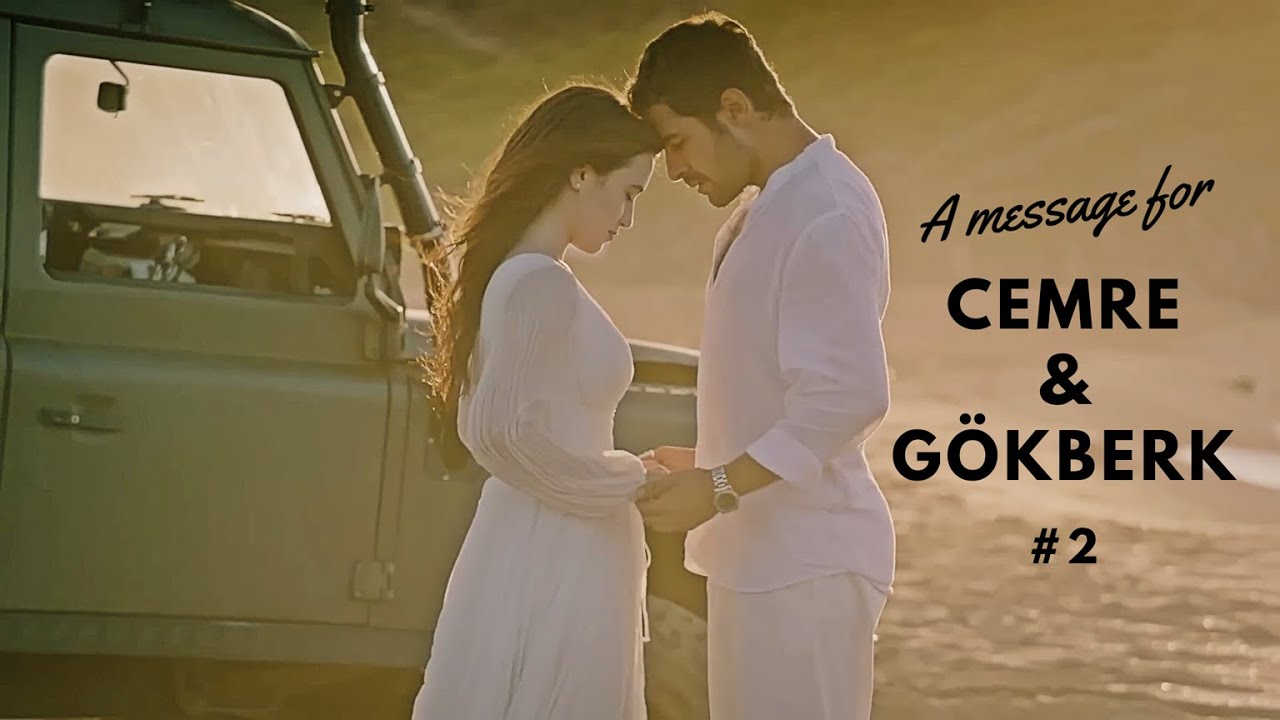 A message for Cemre & Gökberk # 2 || #windsoflove #rüzgarlıtepe