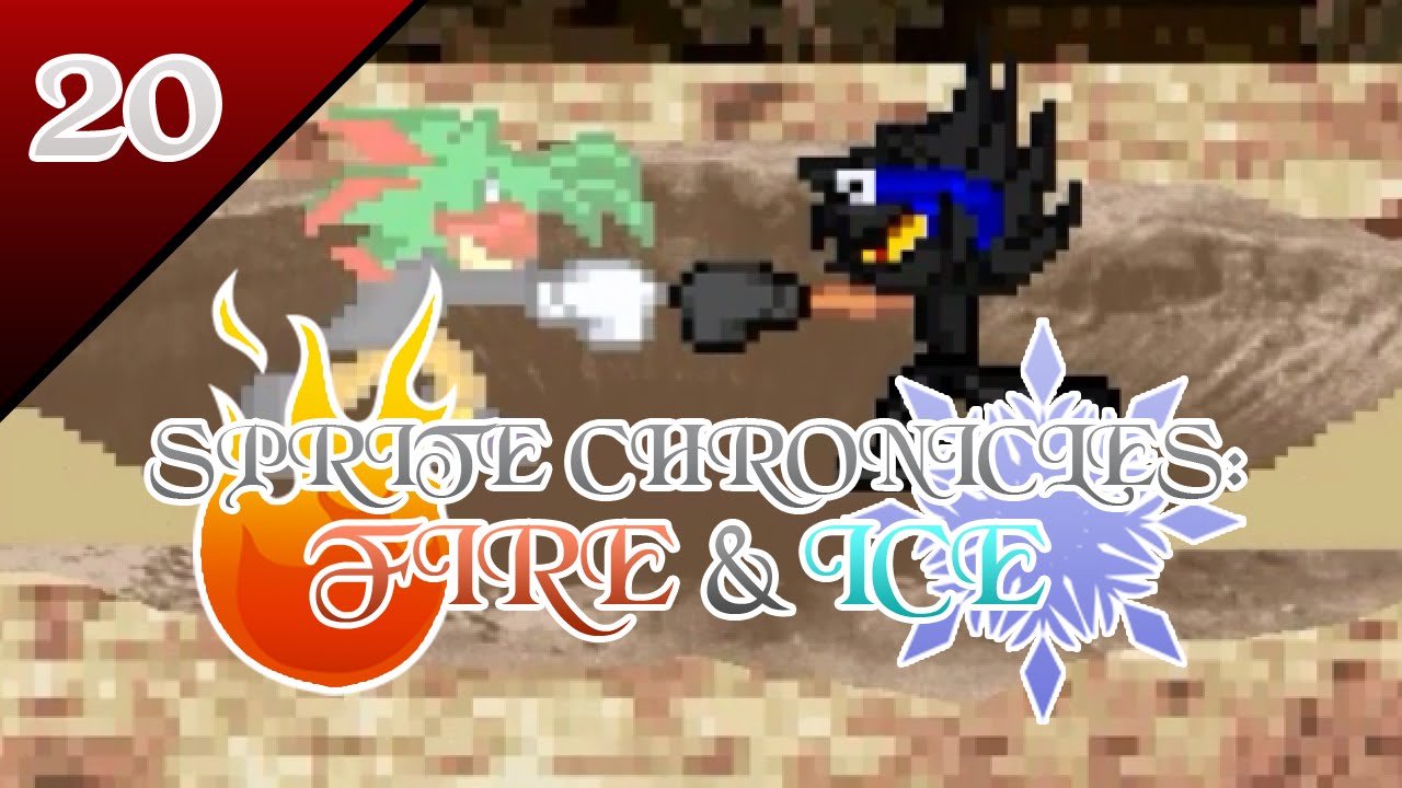 Sprite Chronicles: Fire and Ice Episode 20