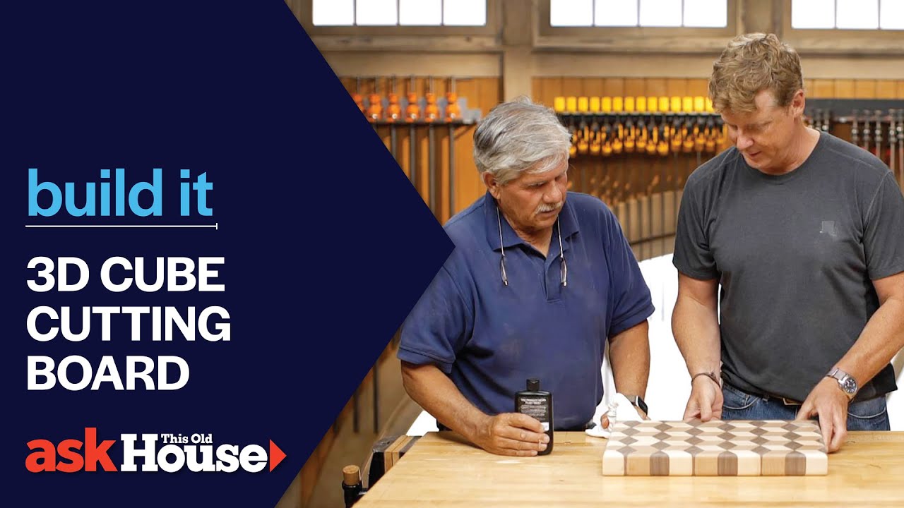 3D Cube Cutting Board | Build It | Ask This Old House