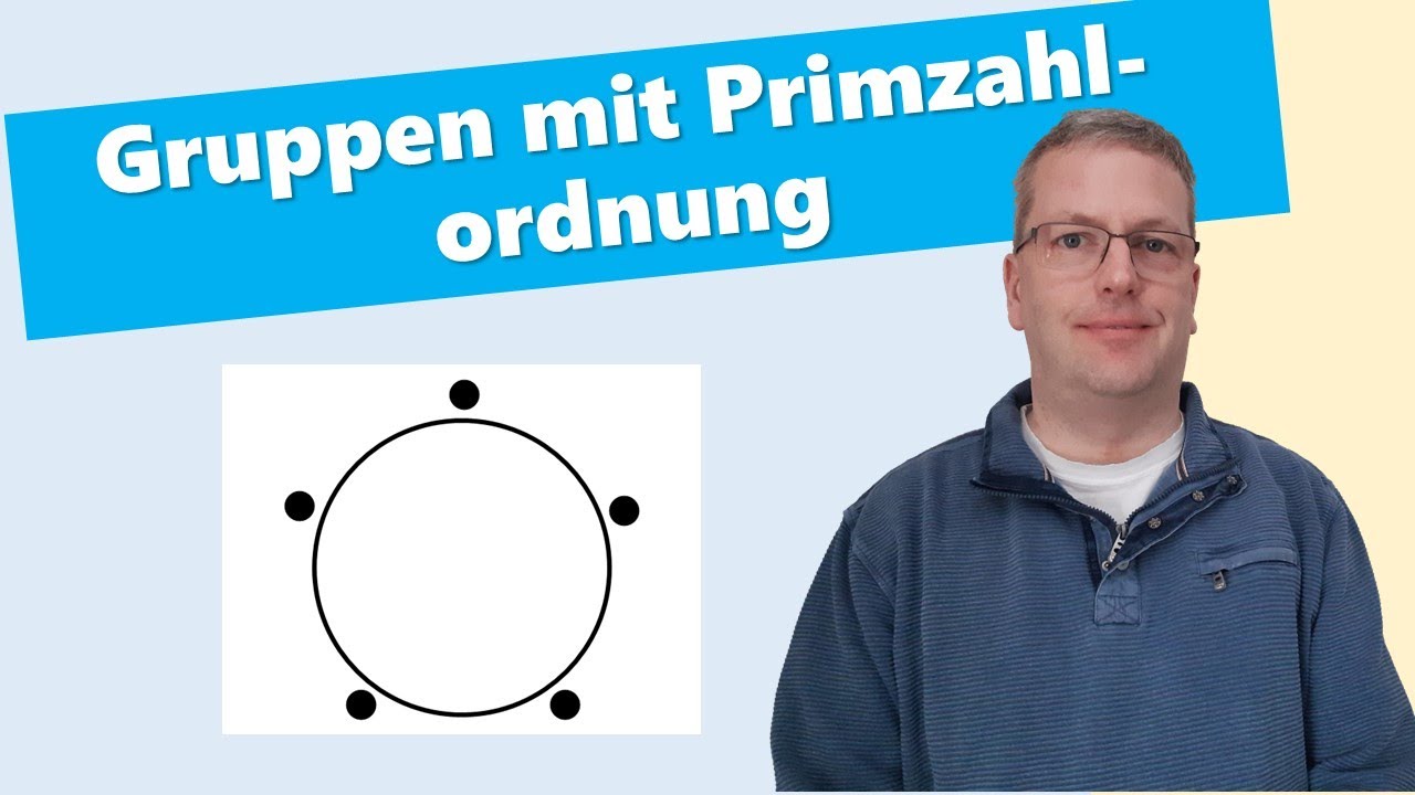 Gruppen mit Primzahlordnung