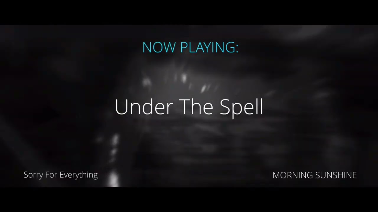 “Under The Spell” - Morning Sunshine (Official Audio Single)