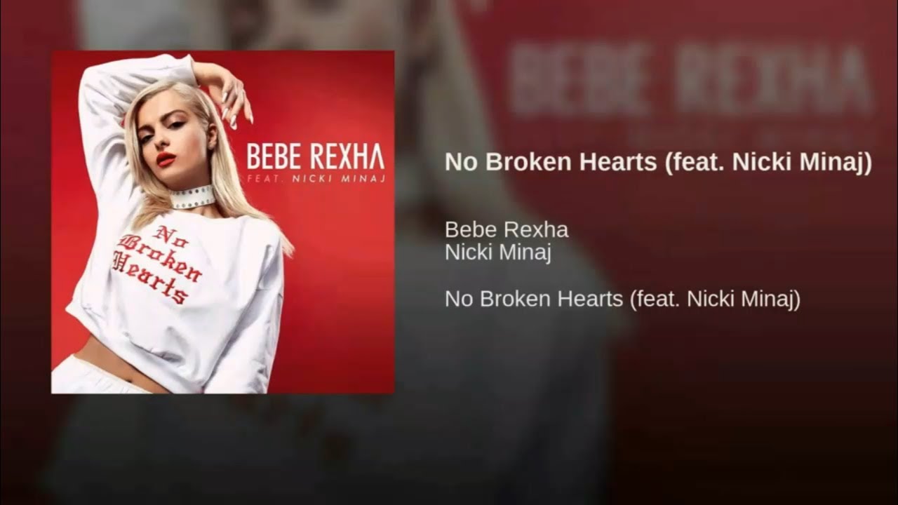 Bebe Rexha - No Broken Hearts (feat. Nicki Minaj) [Official Audio]
