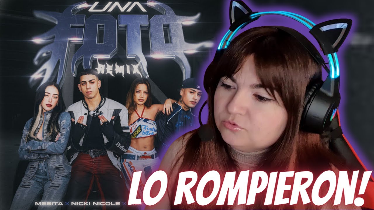 LO ROMPIERON! UNA FOTO REMIX - MESITA, NICKI NICOLE, EMILIA, TIAGO PZK | REACCIÓN