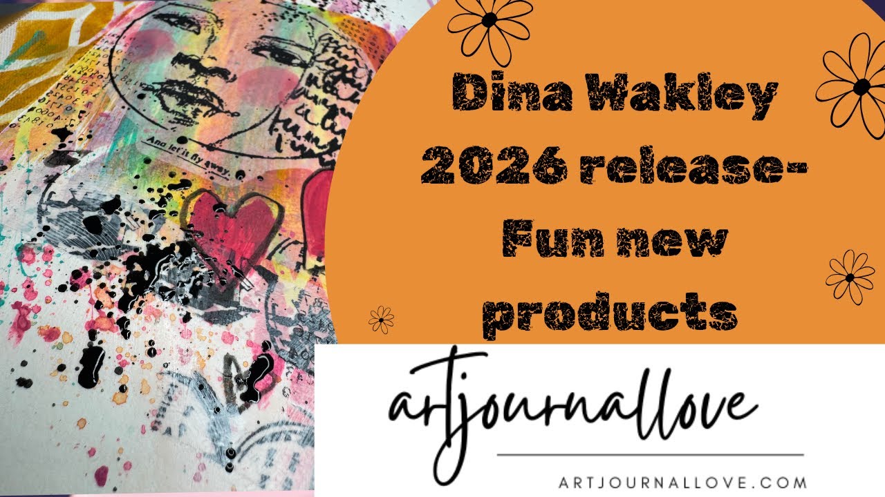 Dina Wakley Jan release 2026 - How to make layers work for you