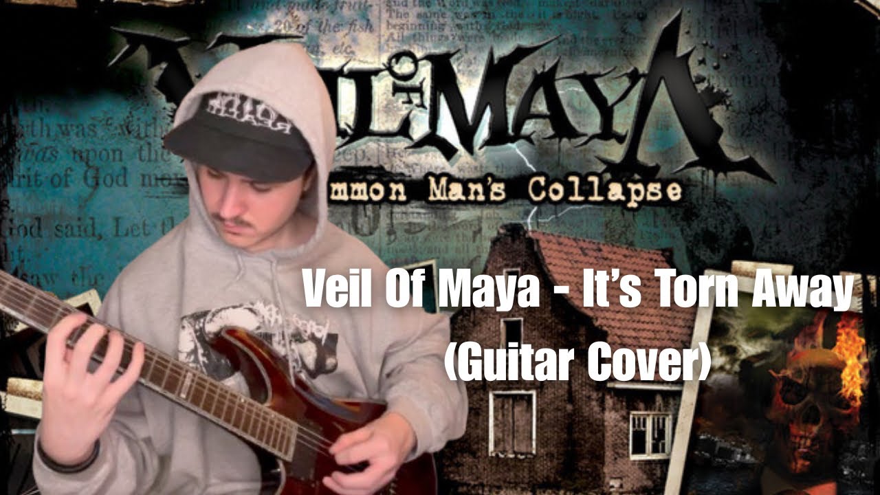 Veil Of Maya - It’s Torn Away (Guitar Cover)
