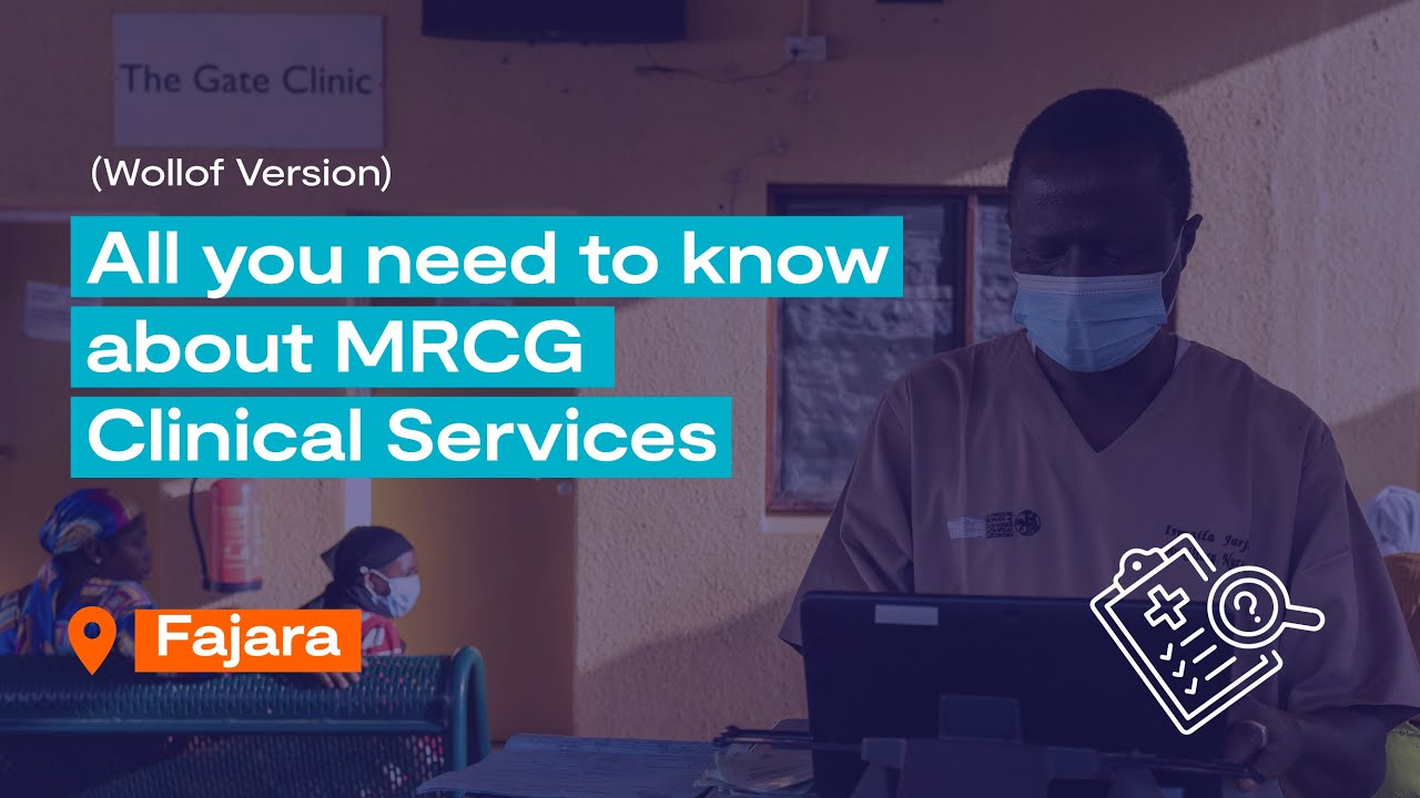 Explore valuable information about MRCG @ LSHTM Fajara Clinic - (WOLLOF).