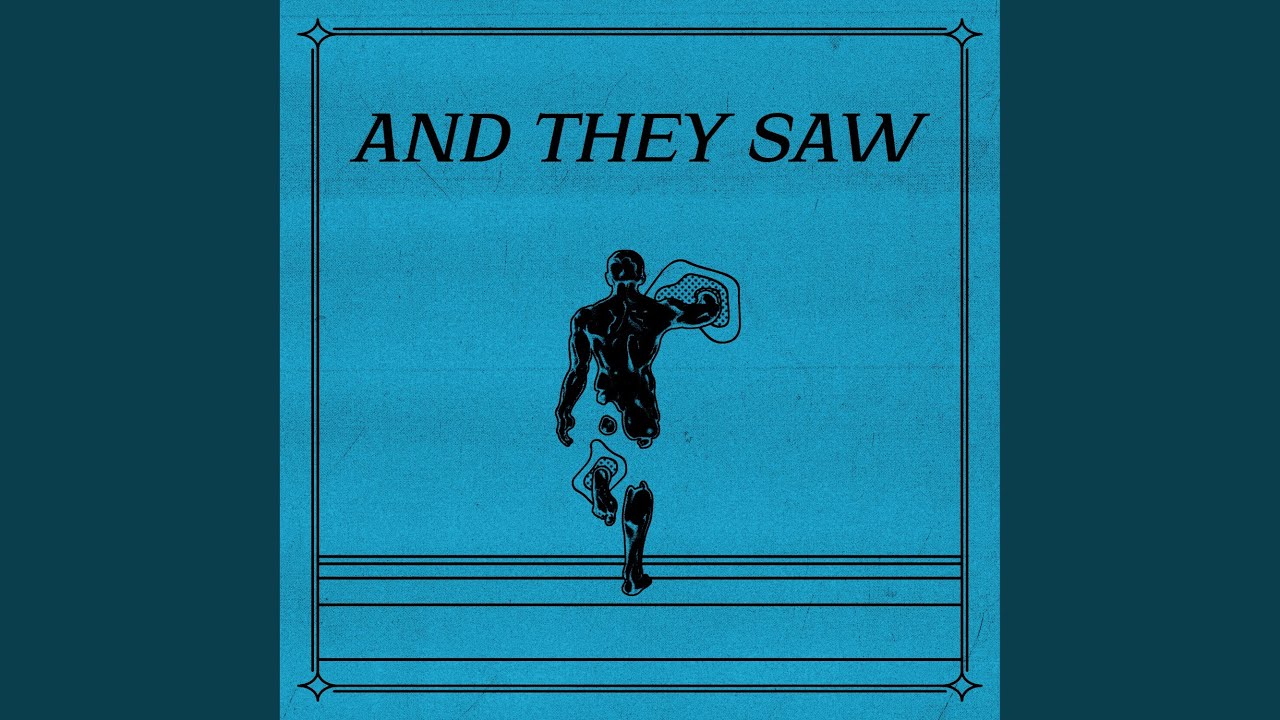 And They Saw