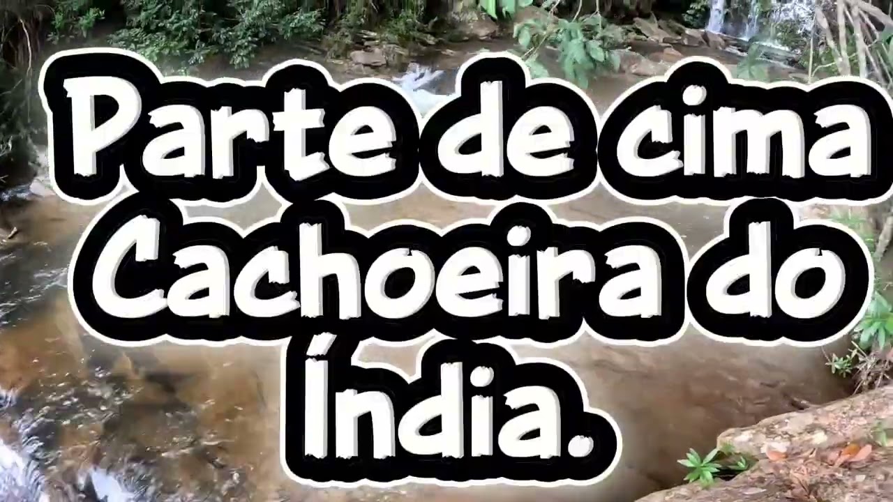 Rio Acima, parte 2 Cachoeiras Índia, Cristais e Viana. 
