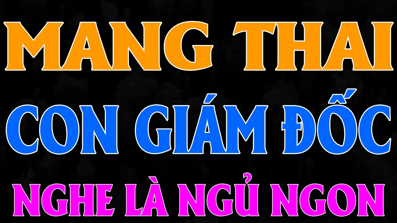 CÔ SINH VIÊN NGHÈO MANG THAI CON GIÁM ĐỐC|AUDIO TIỂU THUYẾT NGÔN TÌNH HAY MC HẠ VY DIỄN ĐỌC MỚI 2026