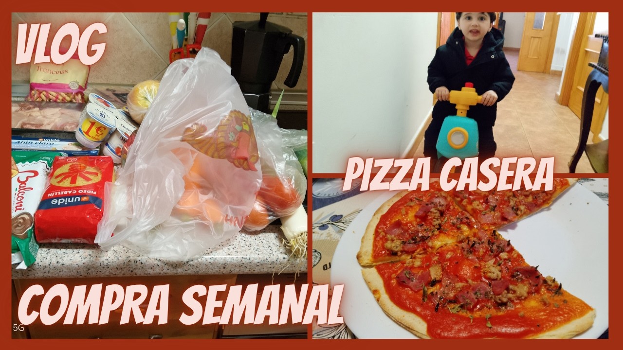 VLOG COMPRA SEMANAL+PIZZA CASERA