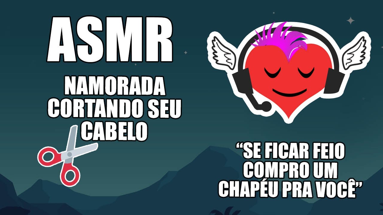 ASMR 💘✂🤓 NAMORADA CORTANDO SEU CABELO ✂🤓 [SONS DE TESOURA]