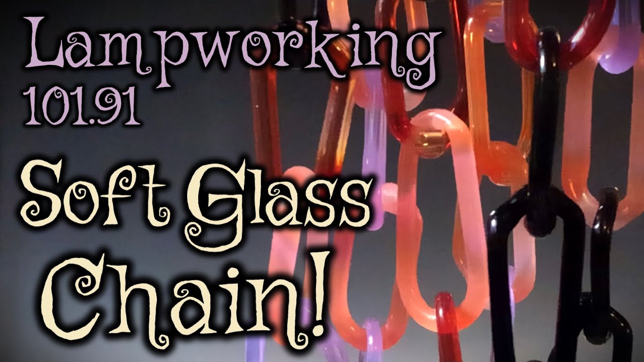 Lampworking / Flameworking - 101.91 - Easy Link Chain! - 104 demo