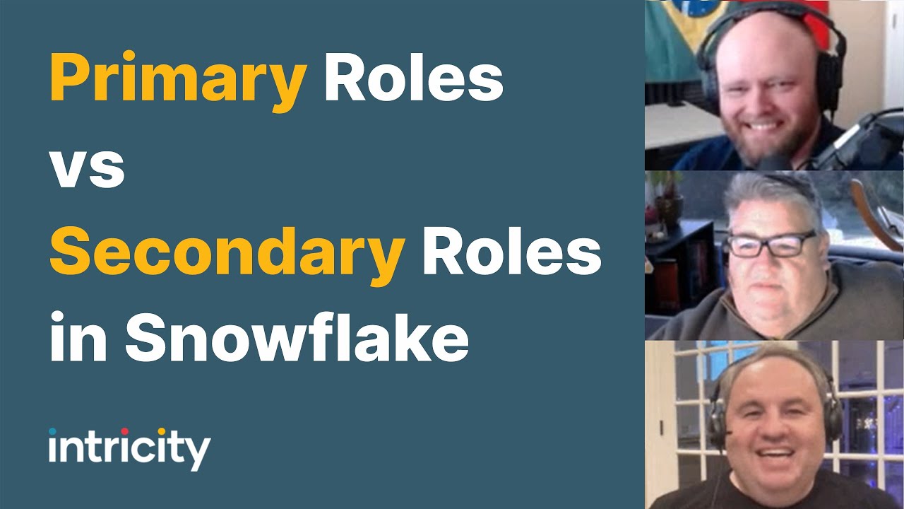 Primary vs Secondary Roles in Snowflake