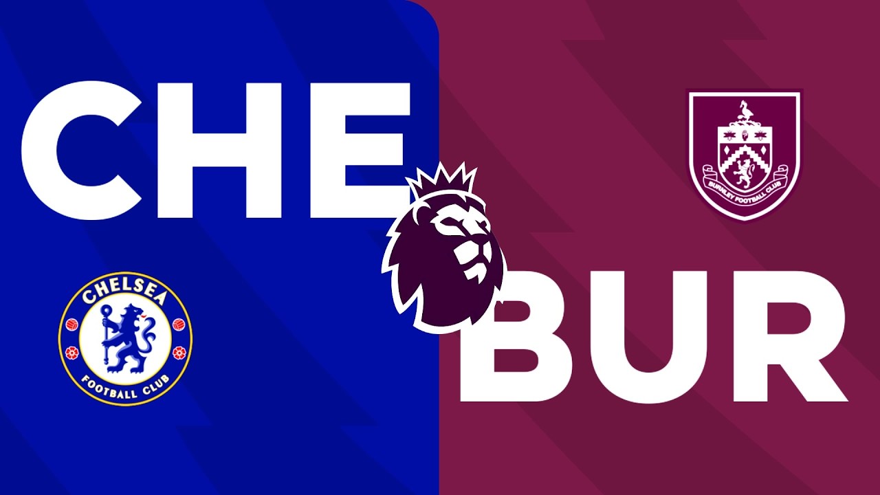 CHELSEA-BURNLEY|PREMİERLEAGUE|FC|