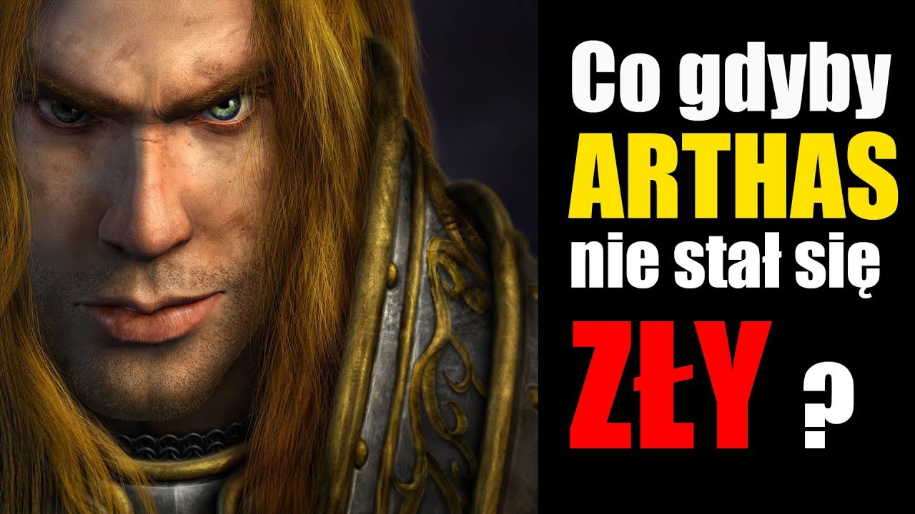 Co gdyby Arthas NIE stał się ZŁY?